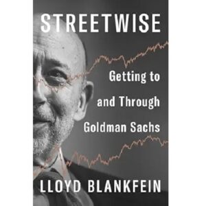Streetwise: Getting to and Through Goldman Sachs
