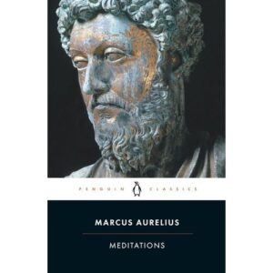 Reflections On Life: Meditations By Marcus Aurelius